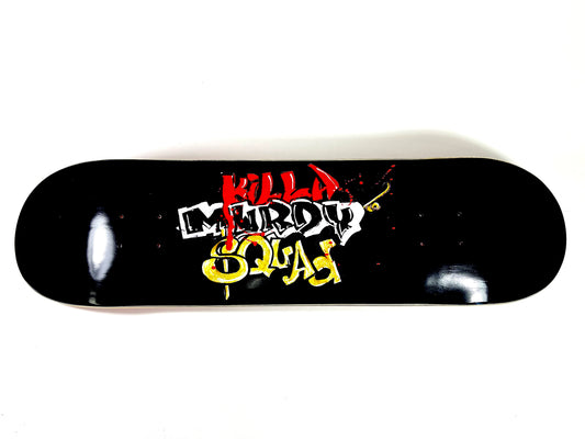 OG KMS “Killa Murdy Squad“ Skateboard